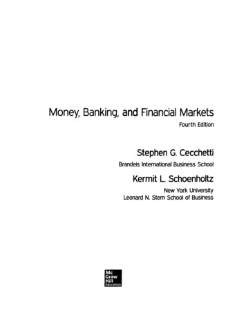 Money, Banking, And Financial Markets Fourth Edition .