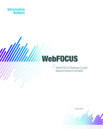 WebFOCUS Release Guide Release 8.2 . - Information Builders