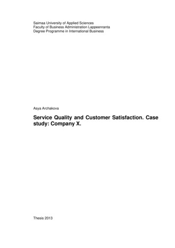 Service Quality And Customer Satisfaction. Case Study .