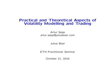 Practical And Theoretical Aspects Of Volatility Modelling .