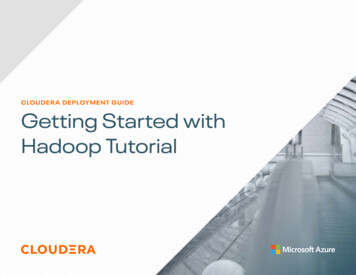 Cloudera Deployment Guide: Getting Started With Hadoop .