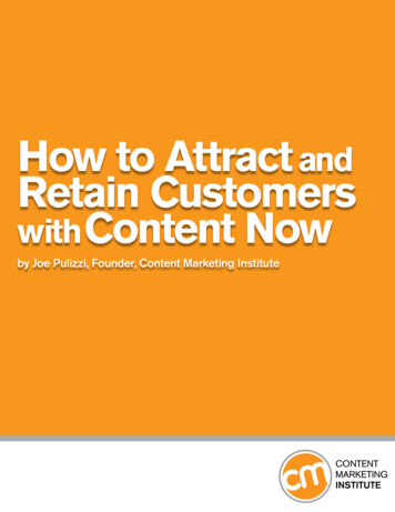 How To Attract Retain Customers With Content Now