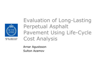 Evaluation Of Long-Lasting Perpetual Asphalt Pavement .