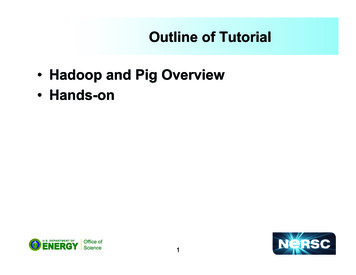 Outline Of Tutoria Hadoop And Pig Overview Hands-on