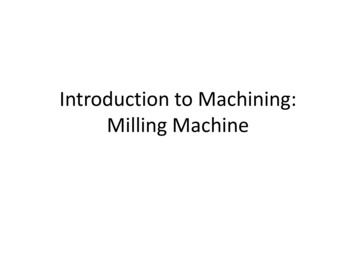 Introduction To Machining: Milling Machine