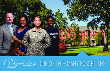 One College. Many Possibilities. - Columbia College