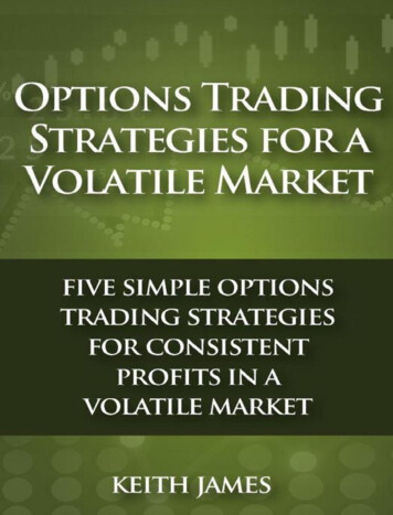 Options Trading Strategies For A Volatile Market: Five .