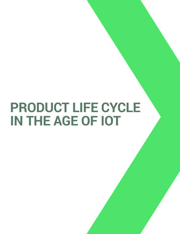PRODUCT LIFE CYCLE IN THE AGE OF IoT IN THE AGE OF IOT
