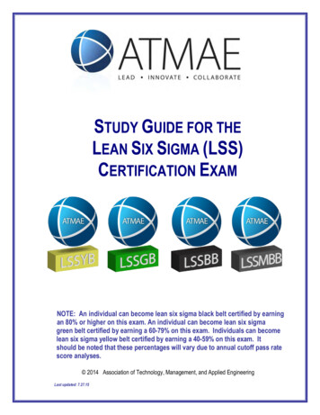 STUDY GUIDE FOR THE LEAN SIX SIGMA (LSS) CERTIFICATION EXAM