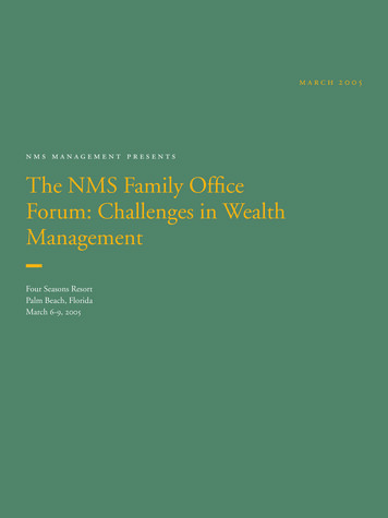The NMS Family Ofﬁce Forum: Challenges In Wealth Management