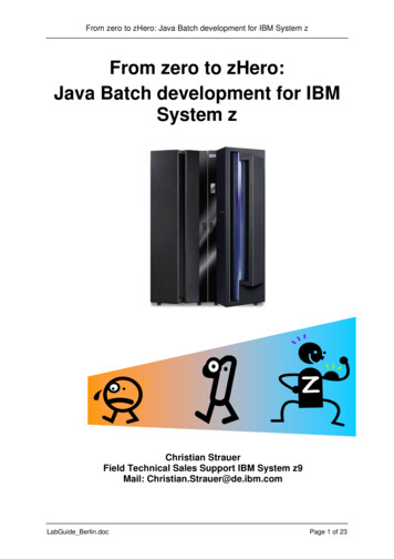 From Zero To ZHero: Java Batch Development For IBM System Z