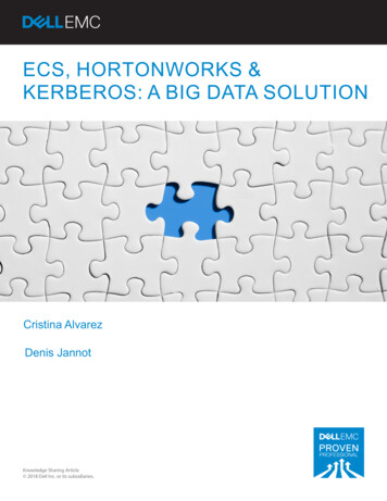 ECS, HORTONWORKS & KERBEROS A BIG DA TA SOLUTION