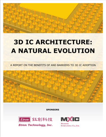 3D IC ARCHITECTURE: A NATURAL EVOLUTION
