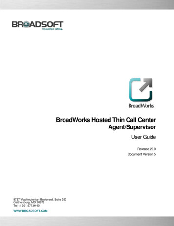 BroadWorks Hosted Thin Call Center Agent/Supervisor User 