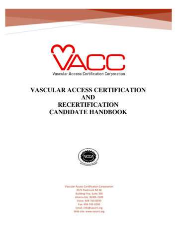 VASCULAR ACCESS CERTIFICATION AND RECERTIFICATION .