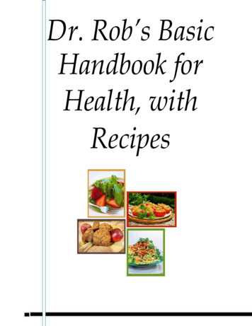 Dr. Rob’s Basic Handbook For Health With Recipes