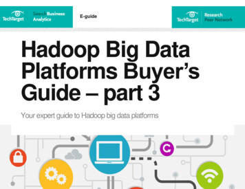E-guide Hadoop Big Data Platforms Buyer’s Guide Part 3