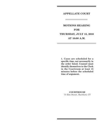 Motions Hearing For Thursday, July 15, 2010 At 10:00 A.M.