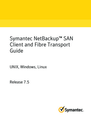 Symantec NetBackup SAN Client And Fibre Transport Guide