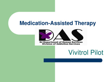 Medicated Assisted Therapy