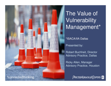 The Value Of Vulnerability Management*