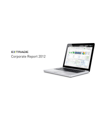 Corporate Report 2012 - Home About Us E*TRADE