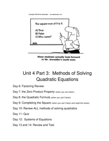 Unit 4 Part 3: Methods Of Solving Quadratic Equations