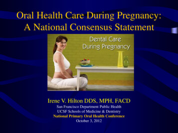 Oral Health Care During Pregnancy: A National Consensus .