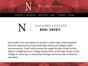 Dual Credit Is The Term Given To Courses . - Navarro College