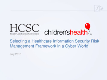 Selecting A Healthcare Information Security Risk .