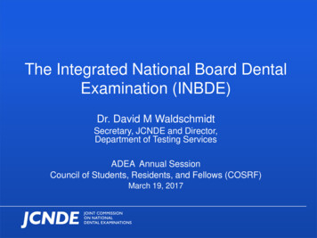 The Integrated National Board Dental Examination (INBDE)