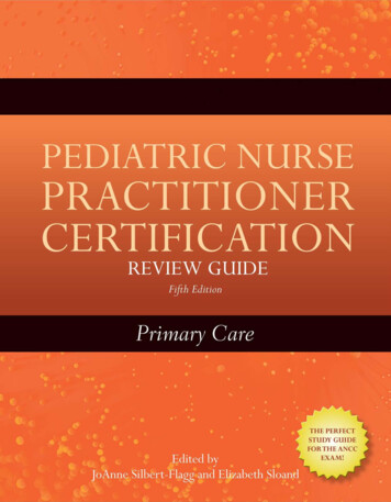 Pediatric Nurse Practitioner Certification Review Guide .