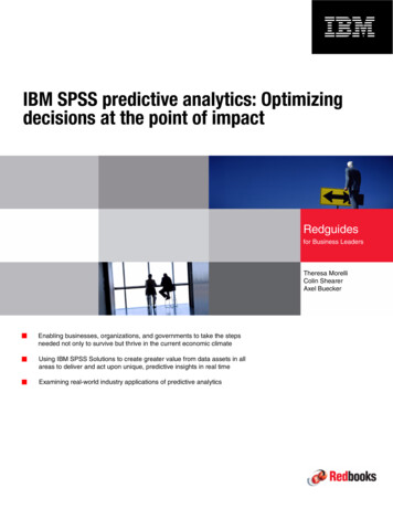 IBM SPSS Predictive Analytics: Optimizing Decisions At The .