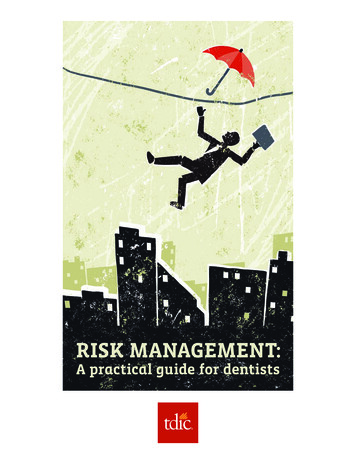 RISK MANAGEMENT - TDIC (The Dentists Insurance Company)