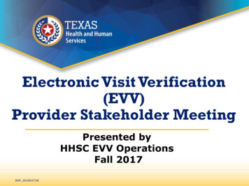 Electronic Visit Verification (EVV) Provider Stakeholder .