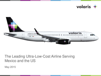 The Leading Ultra-Low-Cost Airline Serving Mexico And The 