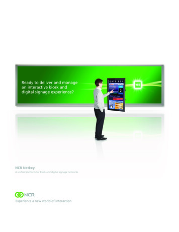 Ready To Deliver And Manage An Interactive Kiosk And . - NCR
