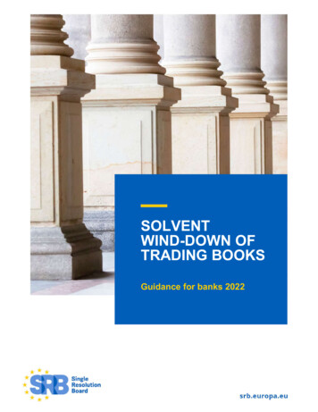 SOLVENT WIND-DOWN OF TRADING BOOKS