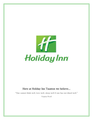 Here At Holiday Inn Taunton We Believe