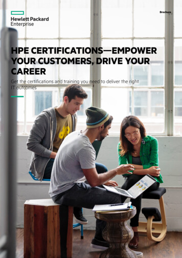 HPE CERTIFICATIONS—EMPOWER YOUR CUSTOMERS, DRIVE 