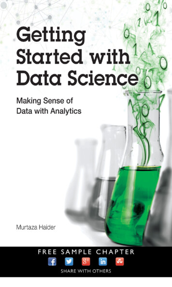 Getting Started With Data Science: Making Sense Of Data .