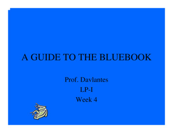 A GUIDE TO THE BLUEBOOK - Sturm College Of Law