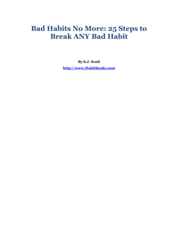 Bad Habits No More: 25 Steps To Break ANY Bad Habit