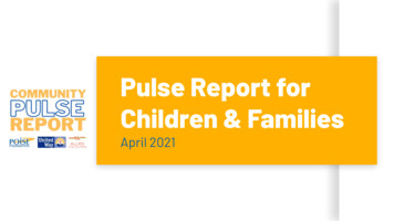 Pulse Repor T For Children & Families