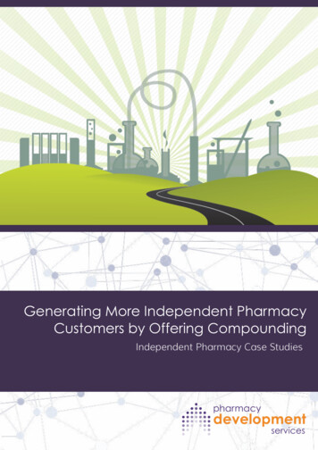 Generating More Independent Pharmacy Customers By 