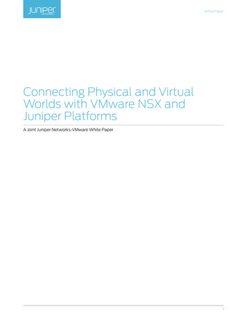 Connecting Physical And Virtual Worlds With VMware NSX And Juniper .