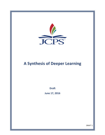 A Synthesis Of Deeper Learning