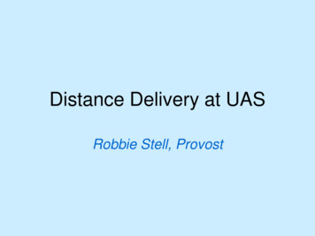 Distance Delivery At UAS