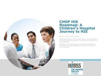 CHOP HIE Roadmap: A Children’s Hospital Journey To HIE