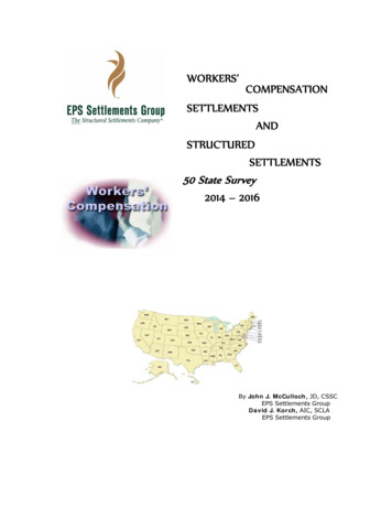 WORKERS' COMPENSATION SETTLEMENTS AND STRUCTURED SETTLEMENTS 50 State .